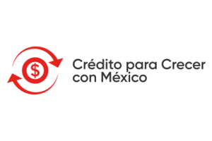 Credito para crecer en mexico
